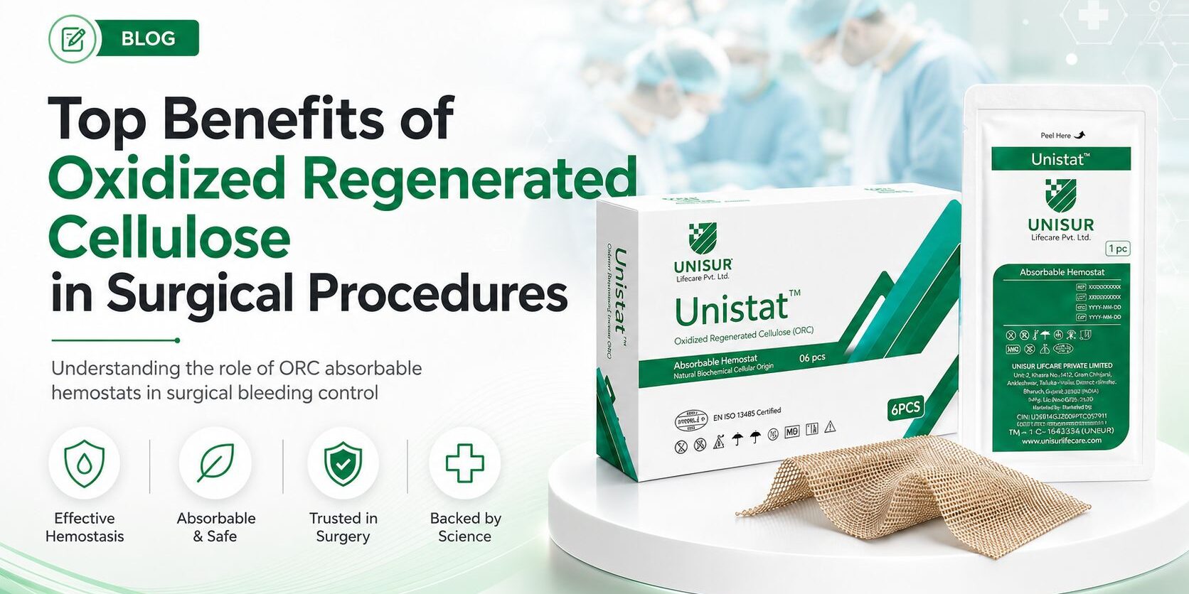 Top Benefits of Oxidized Regenerated Cellulose in Surgical Procedures