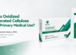 Oxidized Regenerated Cellulose